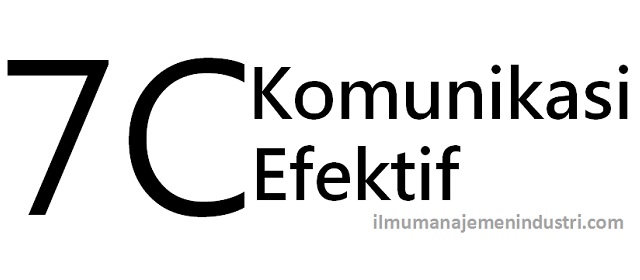 7C untuk Komunikasi Efektif 7C untuk Komunikasi Efektif